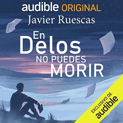 En Delos no puedes morir (Narración en Castellano) [In Delos You Cannot Die] (Audiolibro) | Prueba Gratis
