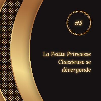 FR - La Petite Princesse Classieuse se dévergonde