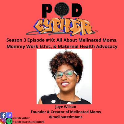 All About Melinated Moms, Mommy Work Ethic, & Maternal Health Advocacy