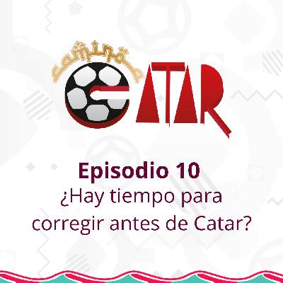 ¿Hay tiempo para corregir antes de Catar? ¿Hay tiempo para corregir antes de Catar?