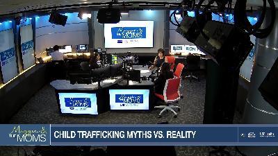Child Trafficking: what parents need to know | Maggie and the Moms