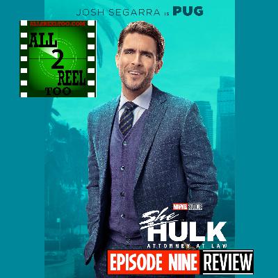 She-Hulk: Attorney at Law - EPISODE 9 REVIEW She-Hulk: Attorney at Law - EPISODE 9 REVIEW