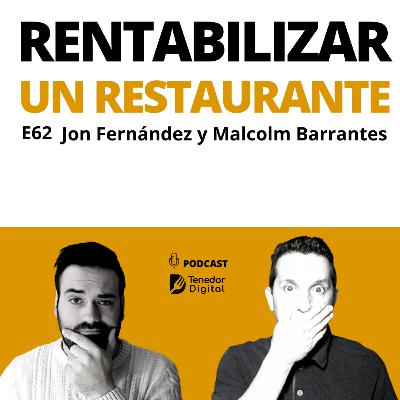 E62 | Cómo rentabilizar un restaurante | Jon Fernández