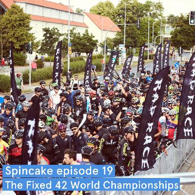 Spincake Episode 19 – The Fixed 42 World Championships Spincake Episode 19 – The Fixed 42 World Championships