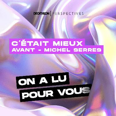 On a lu pour vous : C'était mieux avant On a lu pour vous : C'était mieux avant
