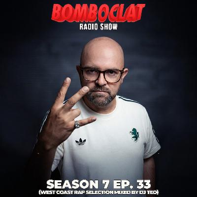 Bomboclat Radio Show - Episodio 33 (S07)