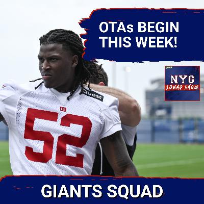 GIANTS SQUAD SHOW: OTA Storylines: Malik Nabers Concern, WR Questions, Eli Talks
