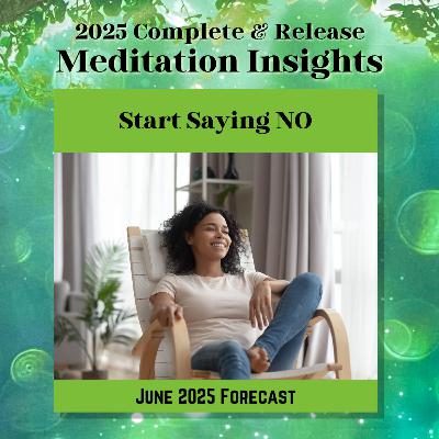 2025 June Meditation - Start Saying NO