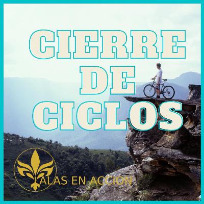 EP: 03 CERRAR CICLOS PARA DESCUBRIR EL...