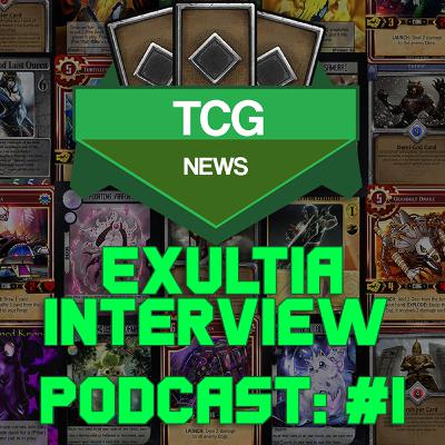 TCG News #1: Exultia TCG TCG News #1: Exultia TCG