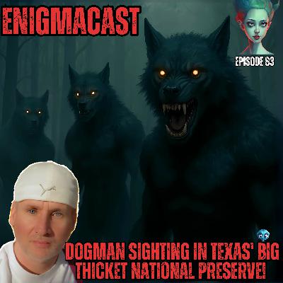 Incredible Dogman Sighting in Texas’ Big Thicket National Preserve!
