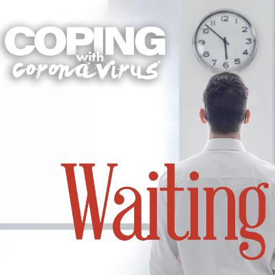 Episode 2 – Waiting Well