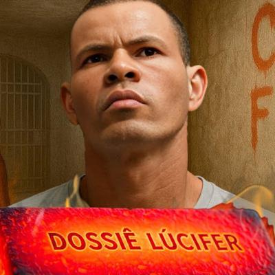 DOSSIÊ LÚCIFER: O HOMEM QUE FAZ ATÉ O P*C*C TREMER