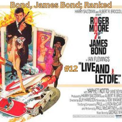 #12 - Live and Let Die (1973) #12 - Live and Let Die (1973)