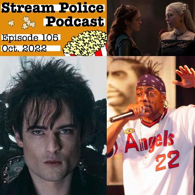 #105 - HOUSE OF THE DRAGON wrap; THE SANDMAN; Coolio