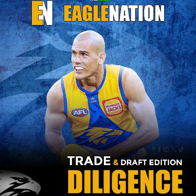 EAGLENATION - S8 - Ep 28 : Diligence (Trade & Draft episode)