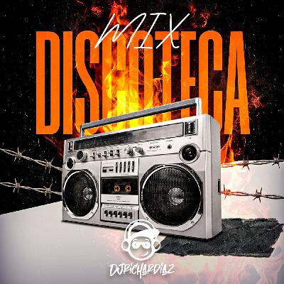 Mix Discoteca 2024 - Djrichardiaz Mix Discoteca 2024 - Djrichardiaz