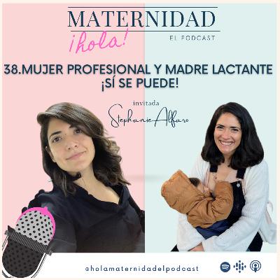 39. Mujer Profesional y Mamá Lactante (#SMLM2023)