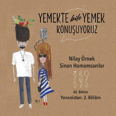 42. Bölüm - Yunanistan: 2. Bölüm