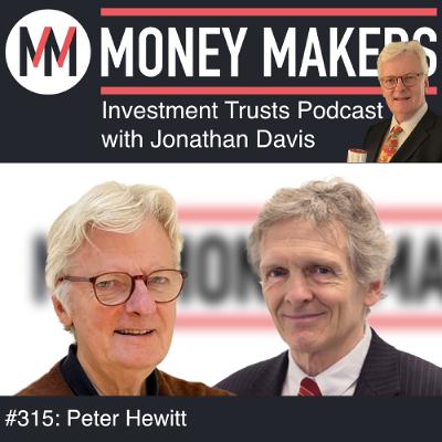 315: Money Makers Investment Trusts Podcast - with Peter Hewitt (24 Jan 2026) 315: Money Makers Investment Trusts Podcast - with Peter Hewitt (24 Jan 2026)