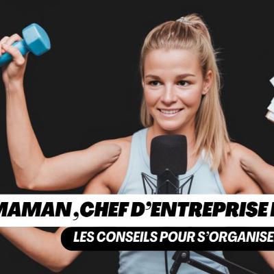 38 % : MAMAN, CHEF D'ENTREPRISE et SPORTIVE . COMMENT S'ORGANISER, avec HORTENSE 38 % : MAMAN, CHEF D'ENTREPRISE et SPORTIVE . COMMENT S'ORGANISER, avec HORTENSE