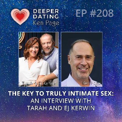 The Key To Truly Intimate Sex: An Interview With Tarah and EJ Kerwin [EP208]