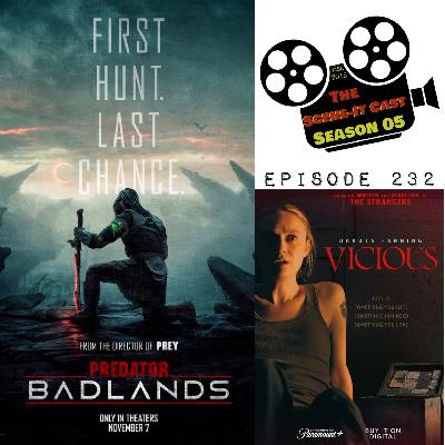 #232 | Predator: Badlands & Vicious Movie Reviews