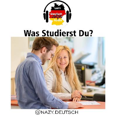 Was Studierst Du? Was Studierst Du?