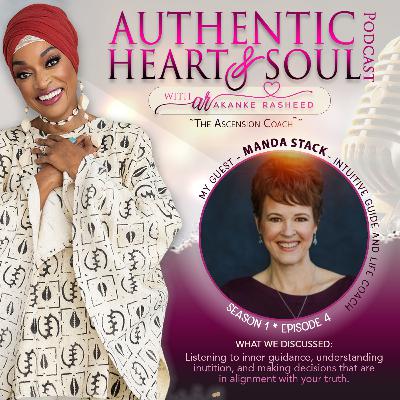 Season 1, Episode 4 Manda Stack, Intutive Coach Talks About Inner Guidance and Making Decisions.