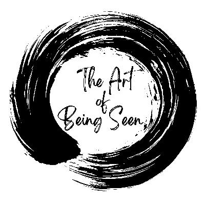 The Art of Being Seen: Creative Expression, Vulnerability, and Growth The Art of Being Seen: Creative Expression, Vulnerability, and Growth