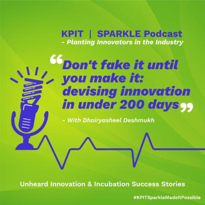 Don't fake it until you make it: devising innovation in under 200 days Don't fake it until you make it: devising innovation in under 200 days
