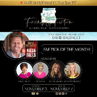 Friends & Fiction with David Baldacci Friends & Fiction with David Baldacci