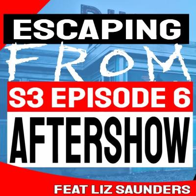 Escaping FROM: Season 3 Episode 6 AfterShow with Elizabeth Saunders (Donna)