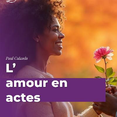 L’amour en actes