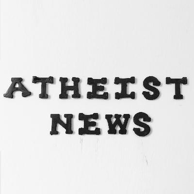 Atheist News 8/13/22 Atheist News 8/13/22