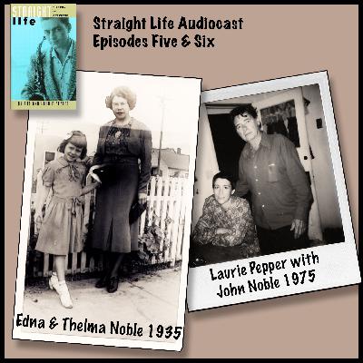 Straight Life Episodes Five & Six