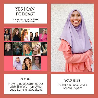 S02E09- How to be a better leader with the Women Who Lead Summit Speakers