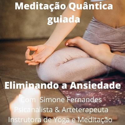 MEDITAÇÃO QUÂNTICA GUIADA CURA EMOCIONAL, EQUILÍBRIO EMOCIONAL E CONTROLE DA ANSIEDADE.
