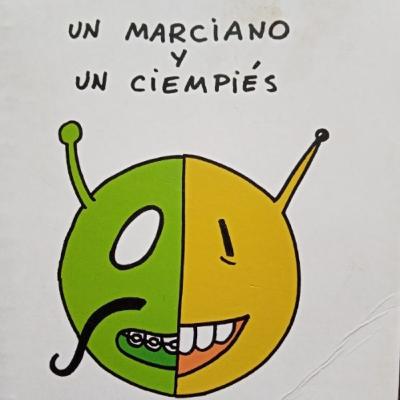 Un marciano y un ciempiés