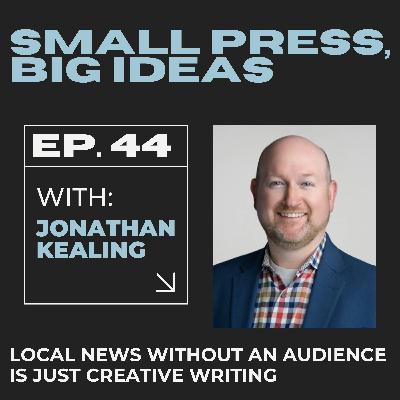 Local news without an audience is just creative writing