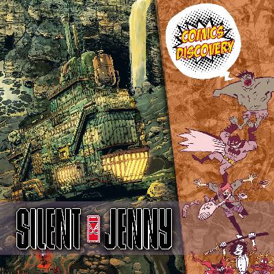 Science-fiction, écologie et émotion – ComicsDiscovery S10E05 : Silent Jenny