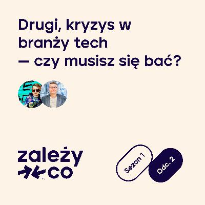Drugi, w którym gadamy o kryzysie — czy musisz się bać?
