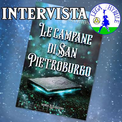 Le campane di San Pietroburgo, Intervista all'autrice Jessica Marchionne