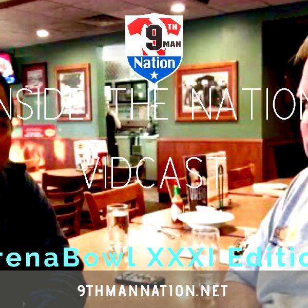 Inside the Nation Podcast | ArenaBowl XXXI Edition Inside the Nation Podcast | ArenaBowl XXXI Edition