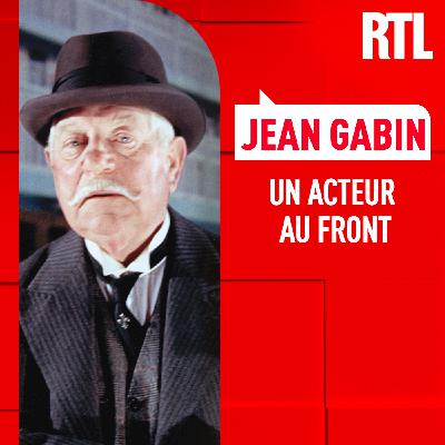 L'INTÉGRALE - Jean Gabin, un acteur au front
