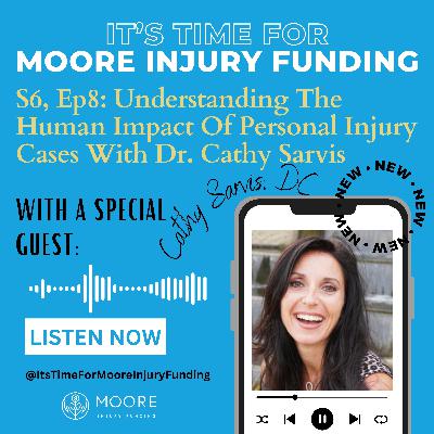 Understanding The Human Impact Of Personal Injury Cases With Dr. Cathy Sarvis