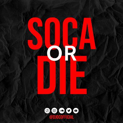 Soca or Die