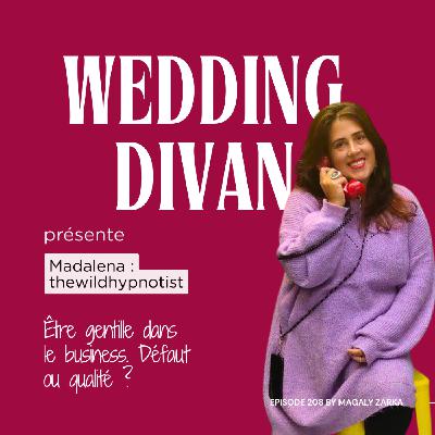 207. Le danger d'être trop gentille en business avec Mada, psychologue et coach. 207. Le danger d'être trop gentille en business avec Mada, psychologue et coach.
