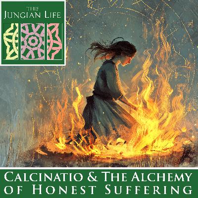 Calcinatio and the Alchemy of Honest Suffering
