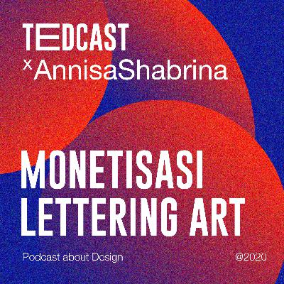 #12 Monetisasi Lettering Art - Annisa Shabrina #12 Monetisasi Lettering Art - Annisa Shabrina